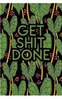 Get Shit Done: 2020 Dated Goal Planner Focus Weekly Monthly