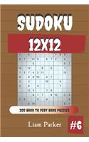 Sudoku 12x12 - 200 Hard to Very Hard Puzzles vol.6