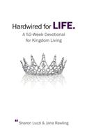 Hardwired for Life