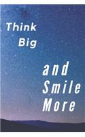 Think Big and Smile More