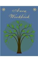 Aura Workbook: For people who work with auras professionally or as a hobby - For energy healers and new age therapists.