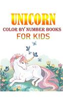 Unicorn Color By Number Books For Kids: Coloring Books For Girls and Boys Activity Learning Work Ages 2-4, 4-8 Unicorn Coloring Book and Educational Activity Books for Kids Ages 4-8