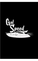 Got speed