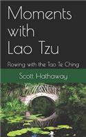 Moments with Lao Tzu