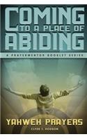 Coming to a Place of Abiding