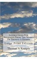 Instructions For Religious From The Works Of Thomas A Kempis