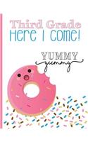 Third Grade, Here I Come! Yummy Yummy