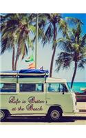 Life is Better at Beach: Campervan Seaside/ Ocean Notebook, Graph Paper Pad 5 x 5, 120-page, 8.5 x 11 in (Large) School Office College Laboratory