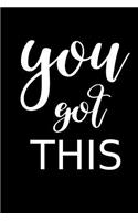 2019 Weekly Planner Motivational Phrase You Got This 134 Pages: (Notebook, Diary, Blank Book)(2019 Planners Calendars Organizers Datebooks Appointment Books Agendas)