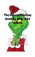 The Grinch Coloring Book for Kids and Adults