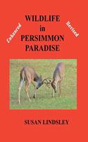 Wildlife in Persimmon Paradise (Enhanced and Revised)