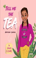 Tell Me The Tea Gratitude Journal