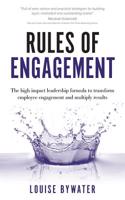 Rules of Engagement: The High Impact Leadership Formula to Transform Employee Engagement and Multiply Results