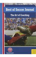 Best of Soccer Journal: The Art of Coaching