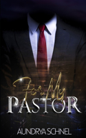 For My Pastor: (1 For My Pastor)