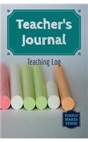 Teacher's Journal - Teaching Log: Log Your Daily Teaching/Tutoring Activity - A Perfect Gift for a Teacher