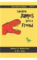 Chicken James Gets a Friend
