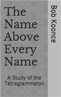 Name Above Every Name
