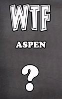 Wtf Aspen ?