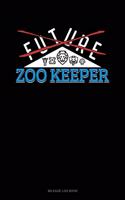 Future Zoo Keeper: Mileage Log Book(804 Mileage Log Book)