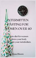 Intermitten Fasting for Women Over 40