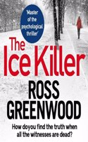 The Ice Killer: A gripping, chilling crime thriller that you won't be able to put down(3 The DI Barton Investigations)