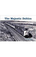 The Majestic Deltics