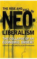 Rise and Fall of Neoliberalism