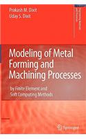 Modeling of Metal Forming and Machining Processes