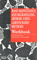 Road Maintenance and Regravelling (Romar) Using Labour-Based Methods