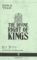 The Divine Right of Kings: (Key Texts S.)