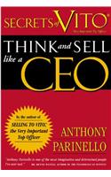 Secrets of Vito (Very Important Top Officer): Think and Sell Like a CEO