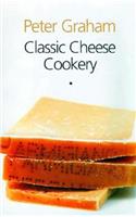 Classic Cheese Cookery