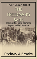Rise and Fall of the Freedman's Bank