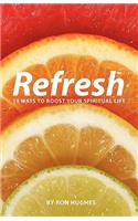 Refresh
