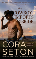 The Cowboy Imports a Bride: (3 Cowboys of Chance Creek)