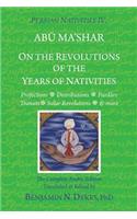 Persian Nativities IV: On the Revolutions of the Years of Nativities