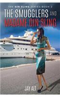 The Smugglers and Madame Gin Sling