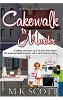 Cakewalk to Murder
