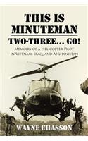 This Is Minuteman: Two-Three... Go!