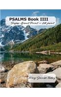 PSALMS Book IIII, Super Giant Print - 28 point