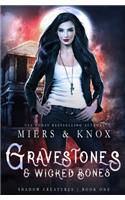 Gravestones & Wicked Bones