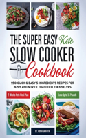 Super Easy Keto Slow Cooker Cookbook