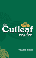 Cutleaf Reader - volume three