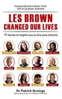 Les Brown Changed Our Lives