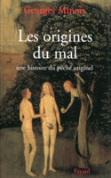Les origines du mal