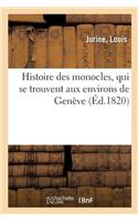 Histoire Des Monocles, Qui Se Trouvent Aux Environs de Genève