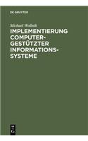 Implementierung Computergestützter Informationssysteme: Perspektive Und Politik Informationstechnologischer Gestaltung