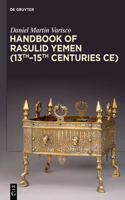 Handbook of Rasulid Yemen (13th-15th Centuries Ce)