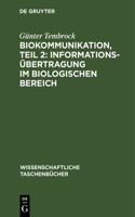 Biokommunikation, Teil 2: Informationsübertragung Im Biologischen Bereich